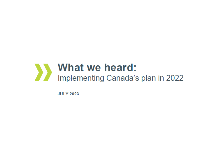 What we heard: Implementing Canada’s plan in 2022