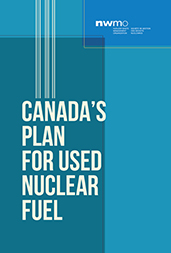 Le plan canadien pour le combustible nucléaire irradié